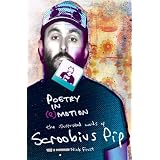 Poetry in (e)motion: The Illustrated Words of Scroobius Pipby Scroobius Pip