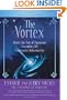 The Vortex: Where the Law of Attraction Assembles All Cooperative Relationships