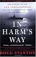 In Harm`s Way: The Sinking of the U.S.S. Indianapolis and the Extraordinary Story of Its Survivors