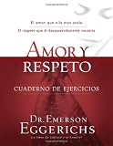 Amor y respeto - cuaderno de ejercicios (Enfoque a la Familia) (Spanish Edition)