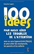 100 id�es pour mieux g�rer les troubles de l'attention