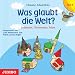 Was glaubt die Welt? Teil 2: Judentum, Christentum und Islam