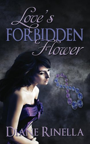 Love's Forbidden Flower by Diane Rinella