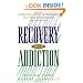 Recovery from Addiction: A Practical Guide to Treatment, Self-Help, and Quitting on Your Own