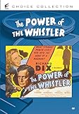 The Power of the Whistler
