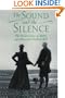 The Sound and the Silence: The Private Lives of Mabel and Alexander Graham Bell