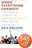 When Everything Changed: The Amazing Journey of American Women from 1960 to the Present
