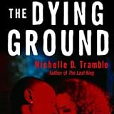 The Dying Ground (Unabridged)