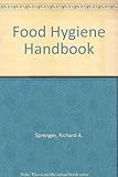The food hygiene handbook