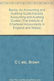 Banks : an accounting and auditing guide