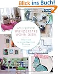 Holly Beckers wunderbare Wohnideen: 8...