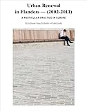 Urban renewal in Flanders - (2002-2011) : a particular practice in Europe