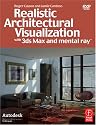 Realistic Architectural Visualization with 3ds Max and mental ray