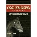The Complete Equine Legal & Business Handbook (Paperback)