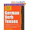 Practice Makes Perfect: German Verb Tenses (Practice Makes Perfect (McGraw-Hill))