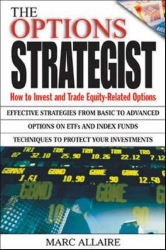 The Options Strategist: How to Invest and Trade Equity-Related Options