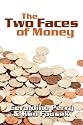 The Two Faces of Money