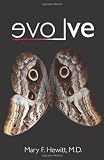 evoLve: The True Story of a Physician Who Was Struck by Lightning, The Shaman She Befriended, and the Healing that Changed Her Life