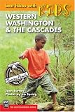 Best Hikes With Kids: Western Washington & the Cascades