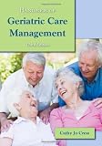 Handbook of Geriatric Care Management, Third Edition