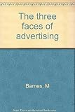 The three faces of advertising