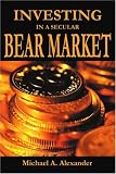 Investing in a Secular Bear Market