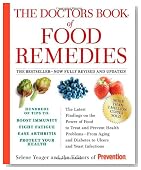 The Doctors Book of Food Remedies: The Latest Findings on the Power of Food to Treat and Prevent Health Problems - From Aging and Diabetes to Ulcers and Yeast Infections