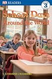 School Days Around the World (Dk Readers. Level 3)