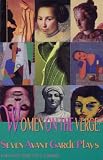 Women on the Verge: Seven Avant-garde American Plays