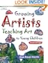 Growing Artists: Teaching Art To Young Children, 3