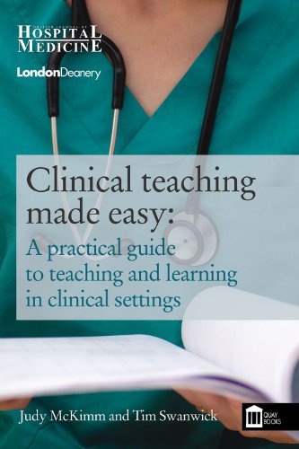 Clinical Teaching Made Easy, by Judy McKimm Clinical Teaching Made Easy, by Judy McKimm