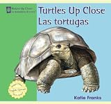 Turtles Up Close Las Tortugas (Nature Up Close La Naturaleza De Cerca)