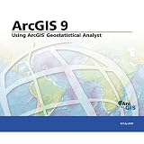 Using ArcGIS Geostatistical Analyst: ArcGIS 9