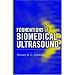 Foundations of Biomedical Ultrasound (Biomedical Engineering Series (Oxford University Press).)
