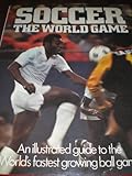 Soccer : the world game