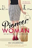 Pioneer Woman: Girl Meets Cowboy - A True Love Story