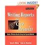 Writing Reports to Get Results: Quick, Effective Results Using the Pyramid Method, 3rd Edition