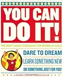You Can Do It!: The Merit Badge Handbook for Grown-Up Girls