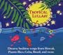Tropical Lullaby