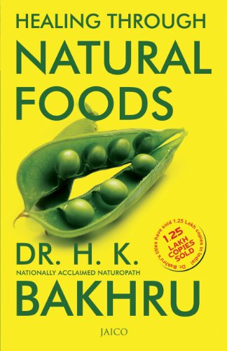 Healing Through Natural Foods: 1