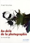 Au-del� de la photographie