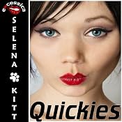 Quickies: An Erotic Anthology | [Selena Kitt]