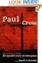 Paul on the Cross: Reconstructing the Apostle's Story of Redemption