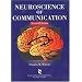 Neuroscience of Communication (Singualr Textbook Series)