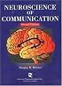Neuroscience of Communication (Singualr Textbook Series)