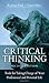 Critical Thinking: Tools for Taking Charge of Your Professional and Personal Life (2nd Edition)