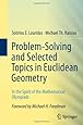 Problem-Solving and Selected Topics in Euclidean Geometry: In the Spirit of the Mathematical Olympiads