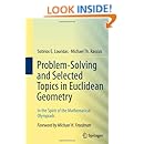 Problem-Solving and Selected Topics in Euclidean Geometry: In the Spirit of the Mathematical Olympiads