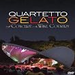 Quartetto Gelato - A Concert In Wine Country