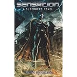 sensation a superhero novel